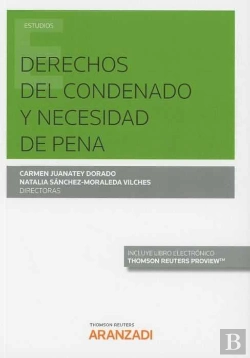 Bertrand.pt - Derechos Del Condenado Y Necesidad De Pena (Papel + E-Book)