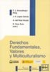 Derechos Fundamentales, Valores Y Multiculturalismo