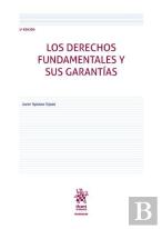 Derechos Fundamentales Y Sus Garantias 3ª Edicion