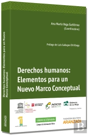 Derechos Humanos: Elementos Para Un Nuevo Marco Conceptual