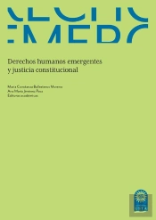 Derechos Humanos Emergentes Y Justicia Constitucional