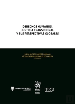 Bertrand.pt - Derechos Humanos, Justicia Transicional Y Sus Perspectivas Globales