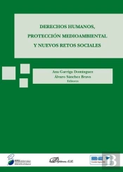Derechos Humanos, Protección Medioambiental Y Nuevos Retos Sociales