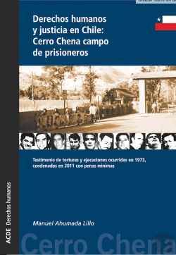 Bertrand.pt - Derechos Humanos Y Justicia En Chile: Cerro Chena Campo De Prisioneros