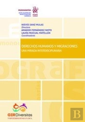 Derechos Humanos Y Migraciones. Una Mirada Interdisciplinaria