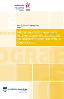 Derechos Humanos Y No Humanos De Última Generación: La Superación Del Antropocentrismo En El Derecho