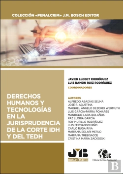 Bertrand.pt - Derechos Humanos Y Tecnologías En La Jurisprudencia De La Corte Idh Y Del Tedh