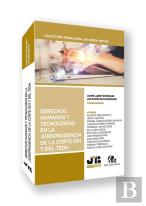 Derechos Humanos Y Tecnologias Jurisprudencia Corte Idh Tedh