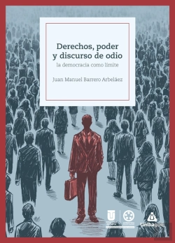 Bertrand.pt - Derechos, Poder Y Discurso De Odio: La Democracia Como Límite