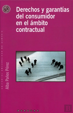 Bertrand.pt - Derechos Y Garantías Del Consumidor En El Ámbito Contractual