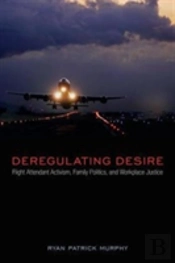 Deregulating Desire