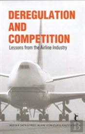 Deregulation And Competition