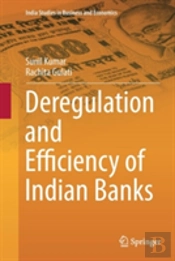 Deregulation And Efficiency Of Indian Banks