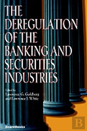 Deregulation Of The Banking And Securities Industries