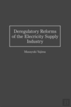Bertrand.pt - Deregulatory Reforms Of The Electricity Supply Industry
