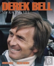 Derek Bell - My Racing Life