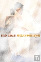 Derek Jarman'S Angelic Conversations