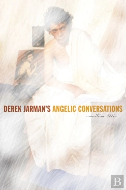 Bertrand.pt - Derek Jarman'S Angelic Conversations