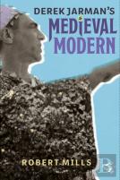 Derek Jarman'S Medieval Modern