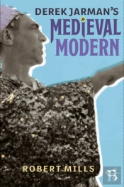 Derek Jarman'S Medieval Modern