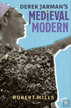 Bertrand.pt - Derek Jarman'S Medieval Modern