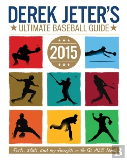 Bertrand.pt - Derek Jeter'S Ultimate Baseball Guide 2015