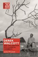 Derek Walcott And The Creation Of A Classical Caribbean