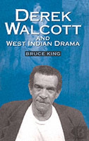 Derek Walcott And West Indian Drama