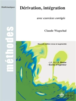 Bertrand.pt - Dérivation, Intégration ; Avec Exercices Corrigés ; L1, L2, L3 Écoles D'Ingénieur