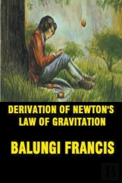 Derivation Of Newton'S Law Of Gravitatio