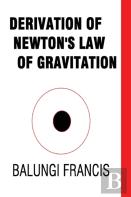 Derivation Of Newton'S Law Of Gravitation