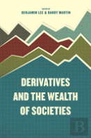Derivatives And The Wealth Of Societies
