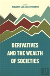 Derivatives And The Wealth Of Societies
