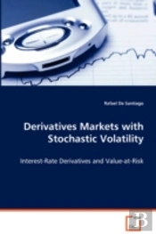Derivatives Markets With Stochastic Volatility