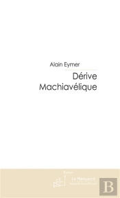 Dérive Machiavélique