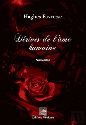 Dérives De L'Âme Humaine