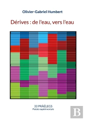 Dérives : De L'Eau, Vers L'Eau : 33 Praelegs