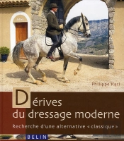 Dérives Du Dressage Moderne