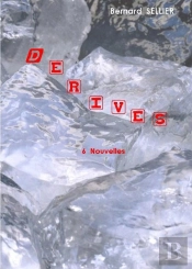 Dérives, Nouvelles
