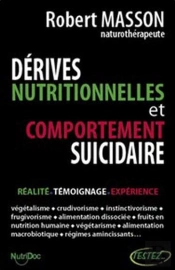 Dérives Nutritionnelles Et Comportement Suicidaire ; Réalité, Témoignage, Expérience