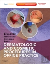 Dermatologic And Cosmetic Procedures In Office Practice