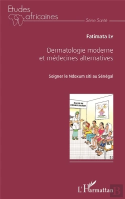 Bertrand.pt - Dermatologie Moderne Et Médecine Alternatives ; Soigner Le Ndoxum Siti Au Sénégal