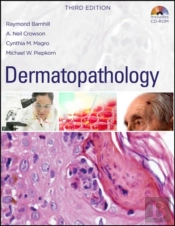 Dermatopathology: Third Edition