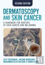 Dermatoscopy And Skin Cancer, Second Edition
