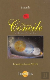 Dernier Concile ; Transformation Planetaire T.7