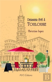 Dernier Ete A Toulouse