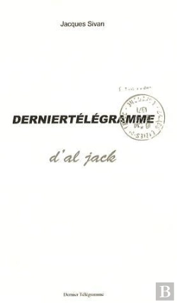 Bertrand.pt - Dernier Telegramme D'Al Jack - Quotidien Culturel Subventionne Par Le Ministere De La Medecine Legal