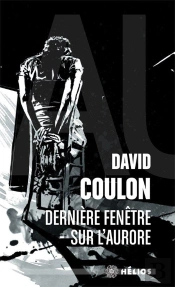 Dernière Fenêtre Sur L'Aurore