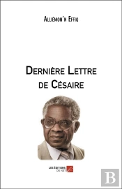 Dernière Lettre De Césaire