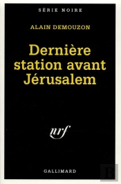 Dernière Station Avant Jérusalem